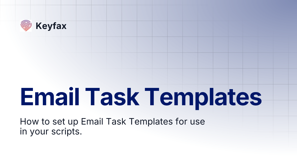 Email Task Templates | Keyfax
