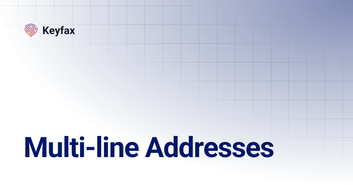 Multi-line Addresses | Keyfax